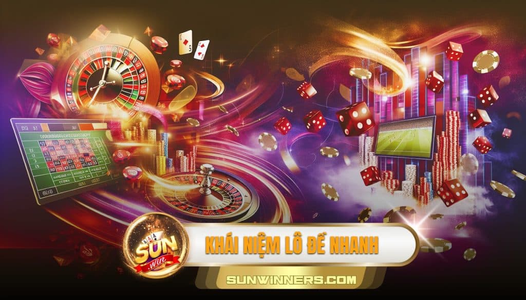 Khái niệm lô đề nhanh