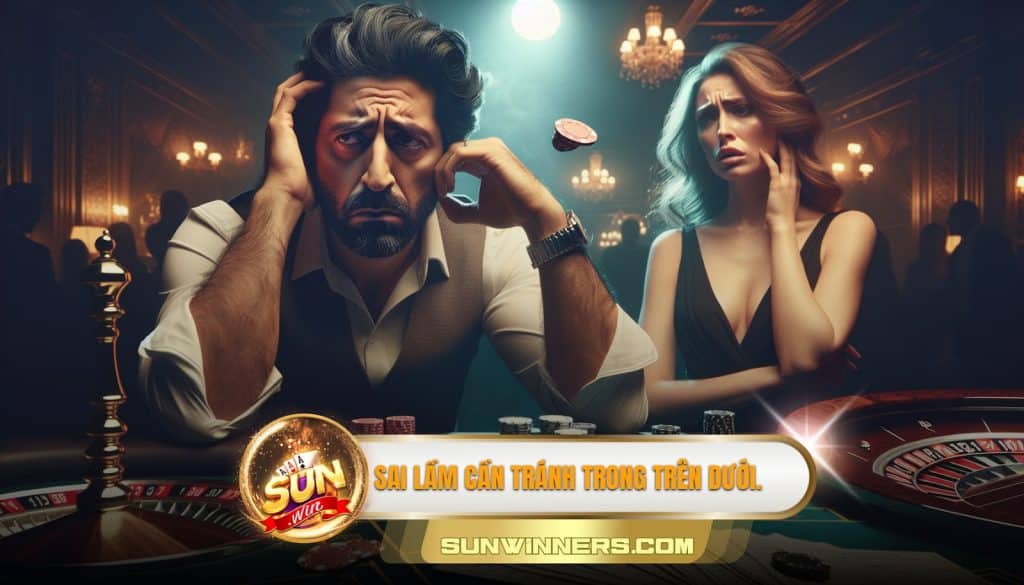 Sai lầm cần tránh trong trên dưới