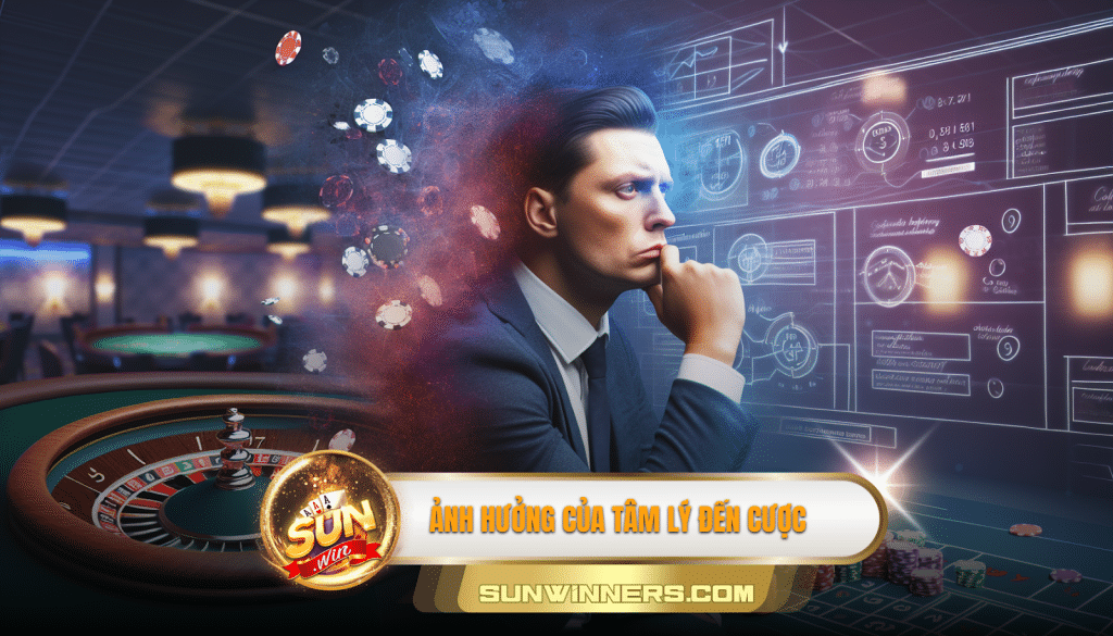 Ảnh hưởng của tâm lý đến cược